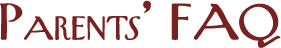 Parents' FAQ